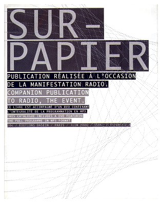 Sur Papier, Dasein, Paris, 2006.